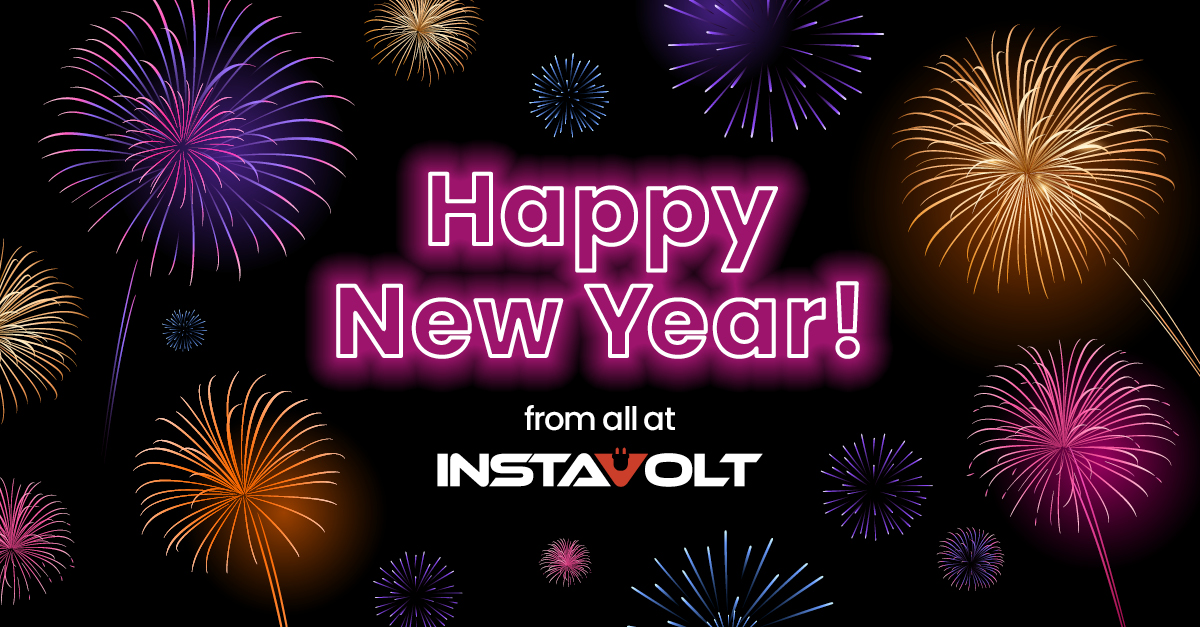 Happy New Year from all of us at InstaVolt